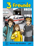 3 Freunde - Rettet das Schulfest