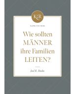 Wie sollten Männer ihre Familien leiten?