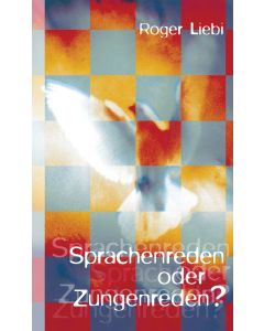 Sprachenreden oder Zungenreden?