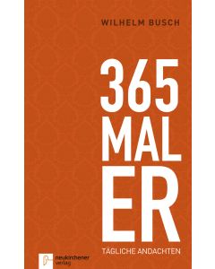 365 mal ER - Tägliche Andachten