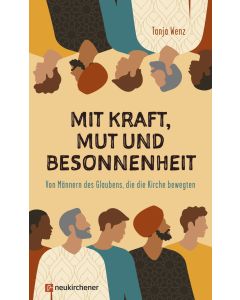 Mit Kraft, Mut und Besonnenheit