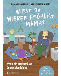 Wirst du wieder fröhlich, Mama?