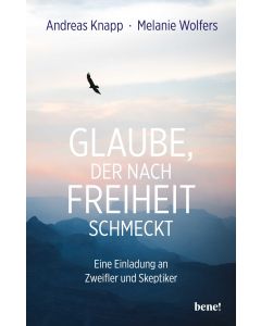 Glaube, der nach Freiheit schmeckt