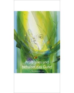 Faltkarte 10 Ex. 'Prüft alles und behaltet das Gute!'       1. Thessalonicher 5,21'