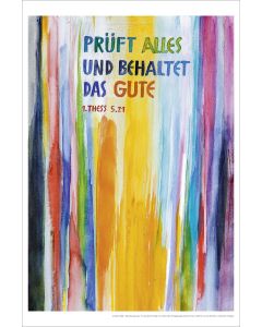 Kunstdruck 40 x 60 cm 'Prüft alles und behaltet das Gute!   1. Thessalonicher 5,21'