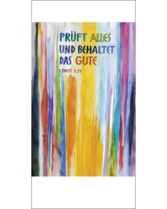 Faltkarte 5 Ex. 'Prüft alles und behaltet das Gute!         1. Thessalonicher 5,21'