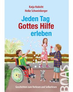 Jeden Tag Gottes Hilfe erleben