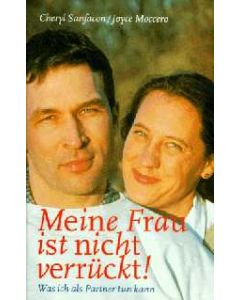 Meine Frau ist nicht verrückt