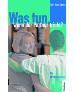 Was tun, wenn der Partner trinkt?