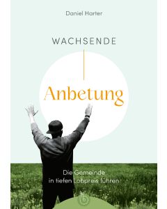 Wachsende Anbetung