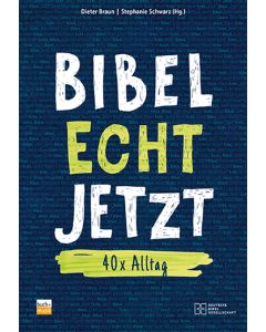 Bibel Echt Jetzt