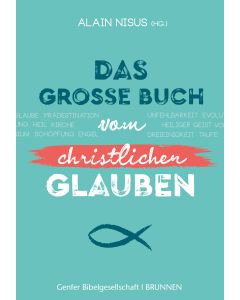 Das große Buch vom christlichen Glauben