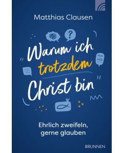 Warum ich trotzdem Christ bin