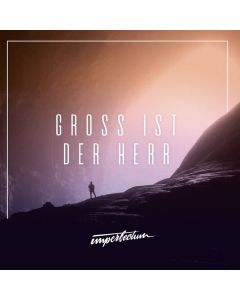 Groß ist der Herr (CD)