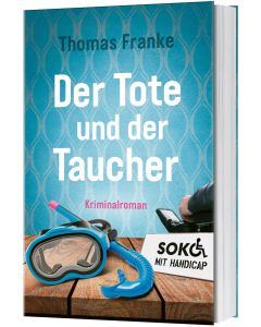 Soko mit Handicap: Der Tote und der Taucher (Occasion)