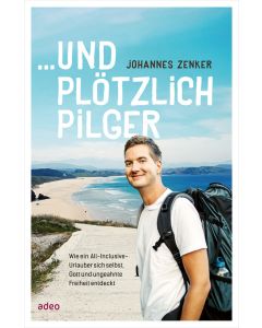 ...und plötzlich Pilger