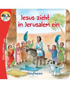 Anton, erzähl mir was! Jesus zieht in Jerusalem ein