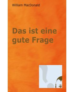 Das ist eine gute Frage