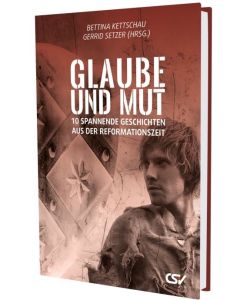 Glaube und Mut