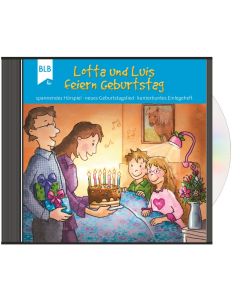 Lotta und Luis feiern Geburtstag (CD)