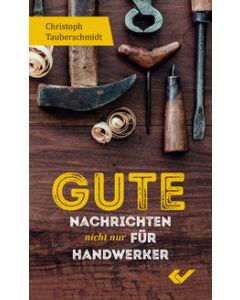 Gute Nachrichten (nicht nur) für Handwerker