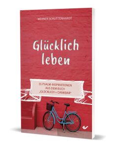 Glücklich leben