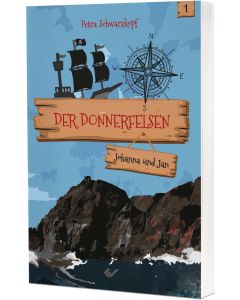 Der Donnerfelsen 1: Johanna und Jan