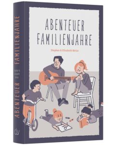 Abenteuer Familienjahre