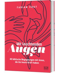 Mit leuchtenden Augen