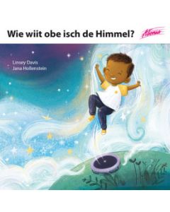 Wie wiit obe isch de Himmel