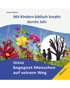 Jesus begegnet Menschen auf seinem Weg