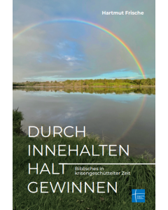 Durch Innehalten Halt gewinnen