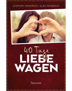 40 Tage Liebe wagen