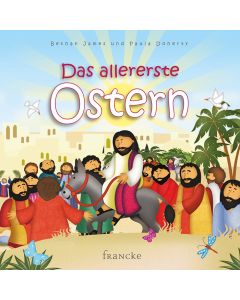 Das allererste Ostern