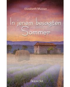 In jenem besagten Sommer