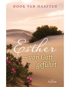 Esther - von Gott geführt