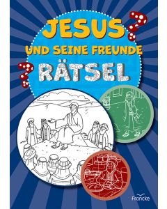 Jesus und seine Freunde - Rätsel