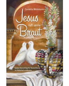 Jesus ruft seine Braut