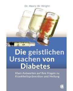 Die geistlichen Ursachen von Diabetes