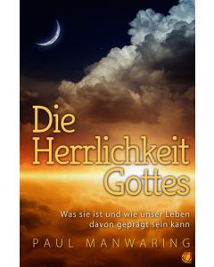 Die Herrlichkeit Gottes