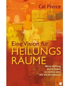 Eine Vision für Heilungsräume