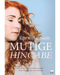 Mutige Hingabe