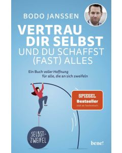 Vertrau dir selbst und du schaffst (fast) alles