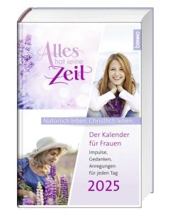 Alles hat seine Zeit 2025