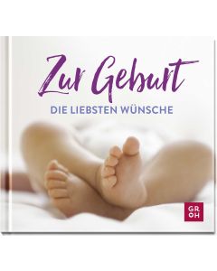 Zur Geburt die liebsten Wünsche