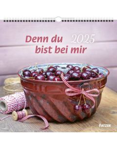 Denn du bist bei mir 2025 - Großdruckkalender