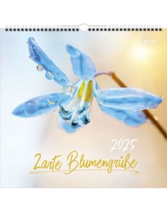 Zarte Blumengrüße 2025 - Wandkalender