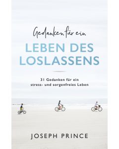 Gedanken für ein Leben des Loslassens