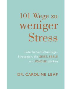 101 Wege zu weniger Stress