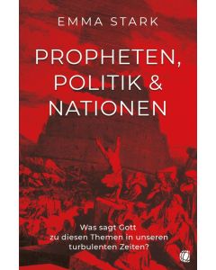 Propheten, Politik und Nationen